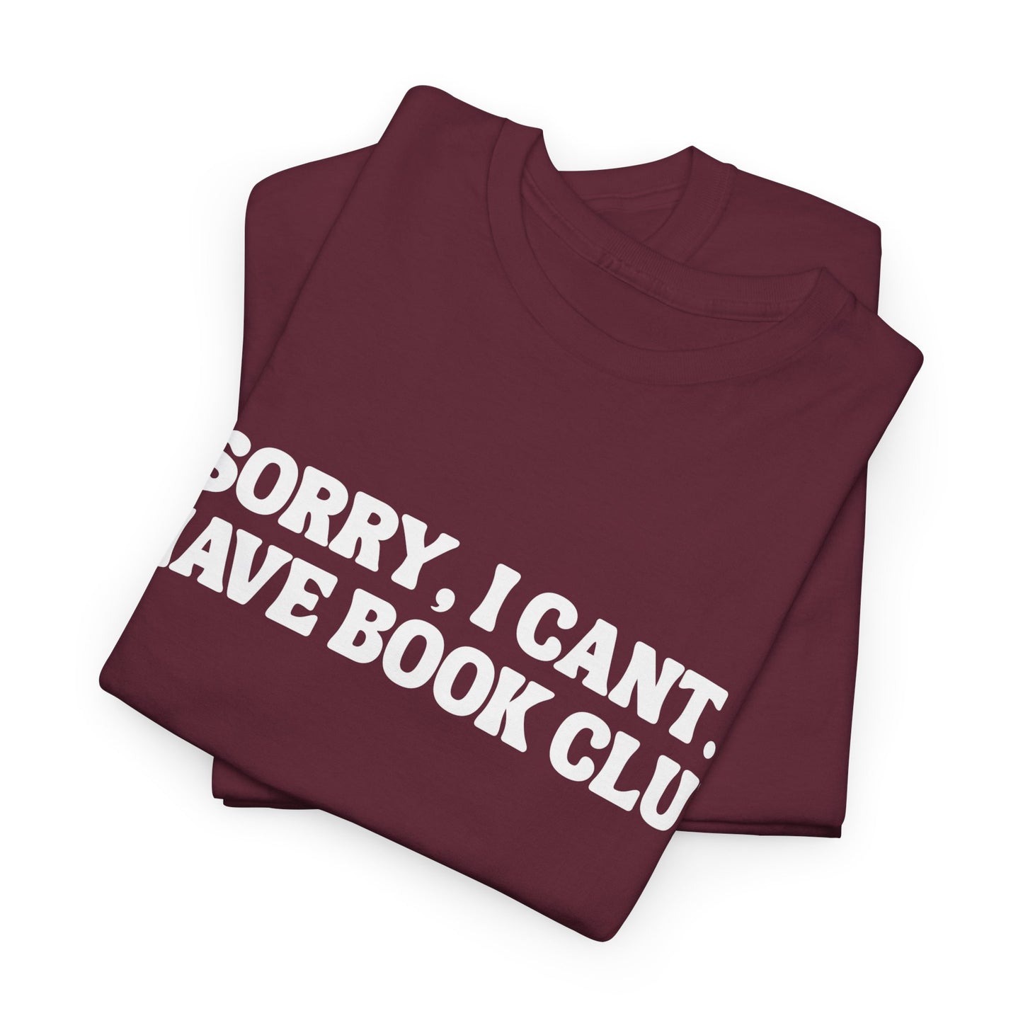 VBBB - Sorry, I can’t. I have book club.