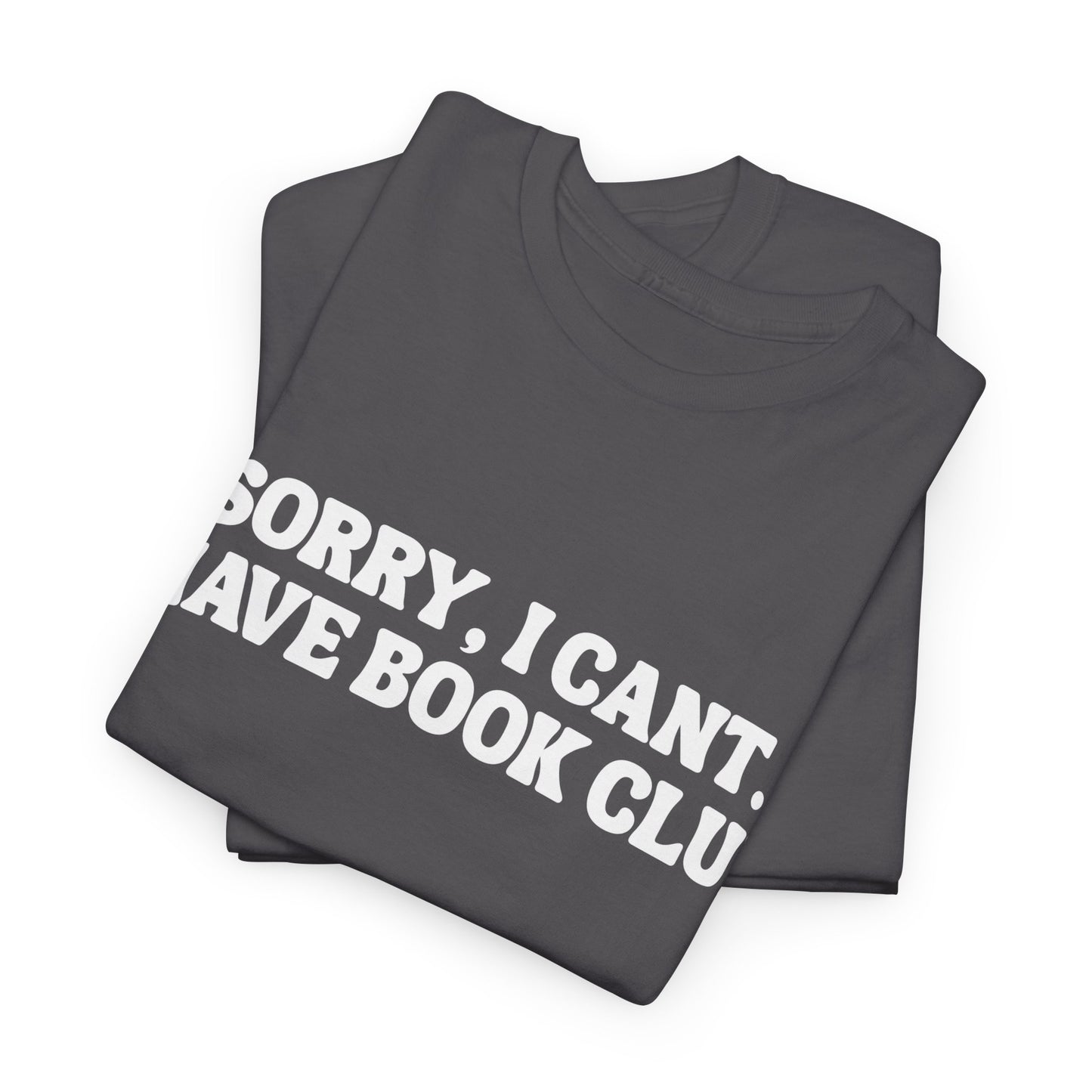 VBBB - Sorry, I can’t. I have book club.