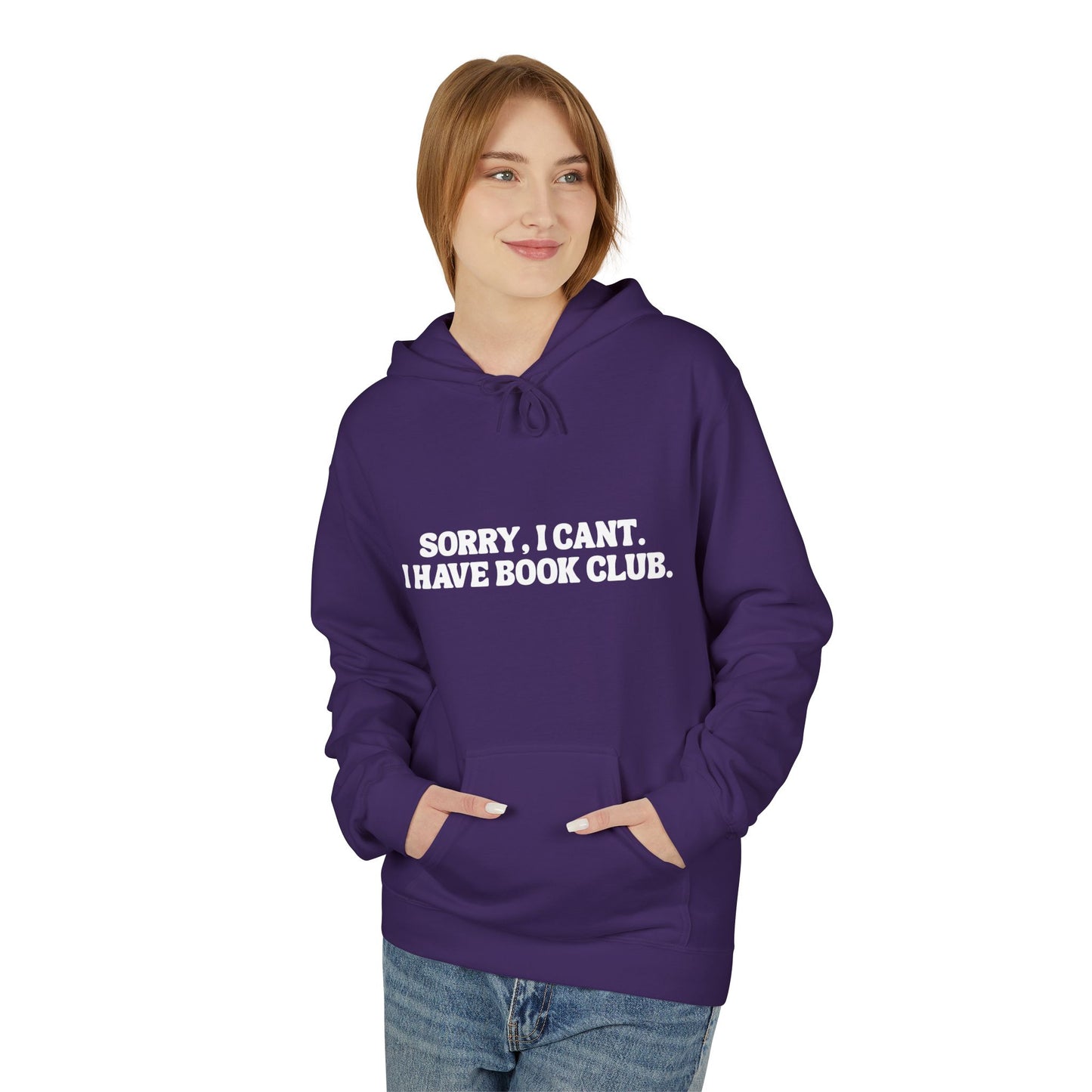 Sorry, I can’t. I have book club. - Hoodie